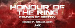 HONOUR OF THE RING -  ROUNDS OF DESTINY